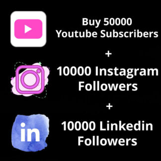 Buy-50000-Youtube-Subscribers-10000-Instagram-Followers-10000-LinkedIn-Followers