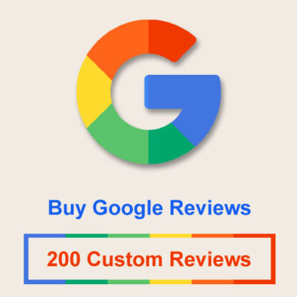 Buy 200 Google Business Custom Reviews