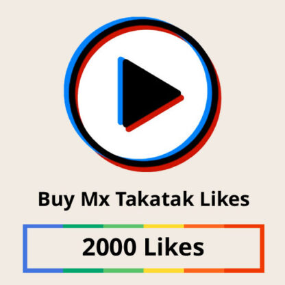 Buy 2000 Mx Takatak Likes