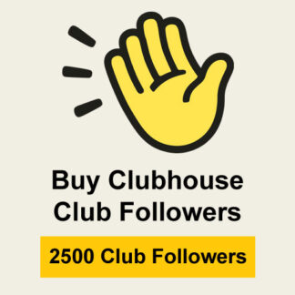 Buy 2500 Clubhouse Club Followers