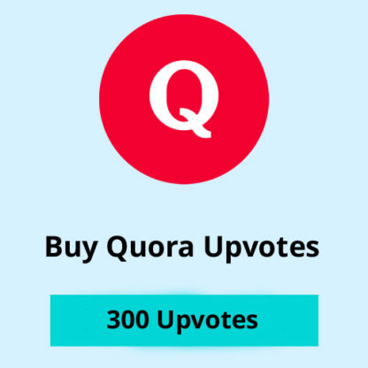 Buy 300 Quora Upvotes