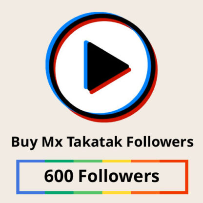 Buy 600 Mx Takatak Followers