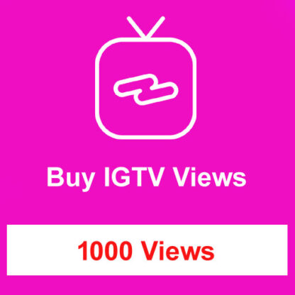 Buy 1000 IGTV Views