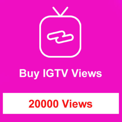 Buy 20000 IGTV Views