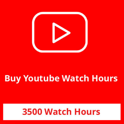 Buy 3500 Youtube Watch Hours