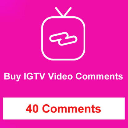 Buy 40 IGTV Video Comments