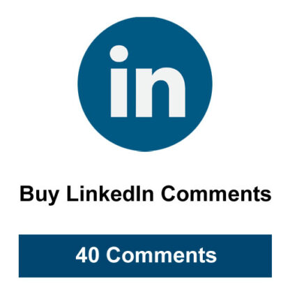 Buy 40 LinkedIn Comments