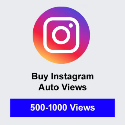 Buy 500-1000 Instagram Auto Views