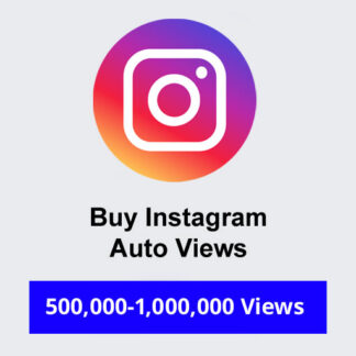 Buy 500000-1000000 Instagram Auto Views