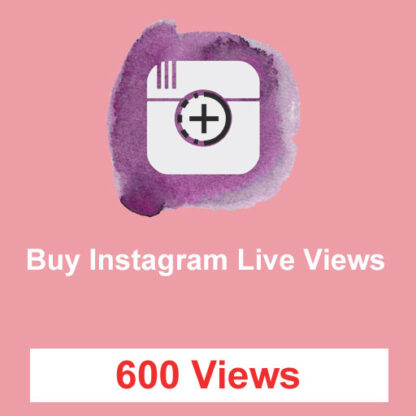 Buy 600 Instagram Live Views