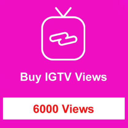 Buy 6000 IGTV Views