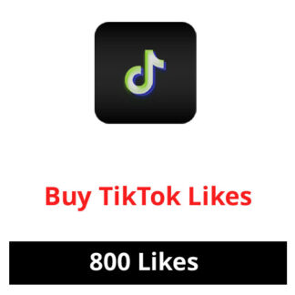 Buy 800 TikTok Likes