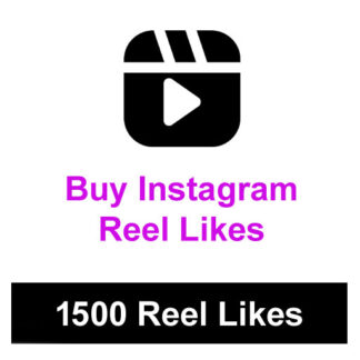 Buy 1500 Instagram Reel Likes