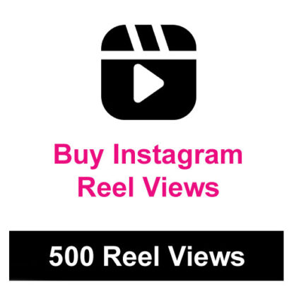 Buy 500 Instagram Reel Views