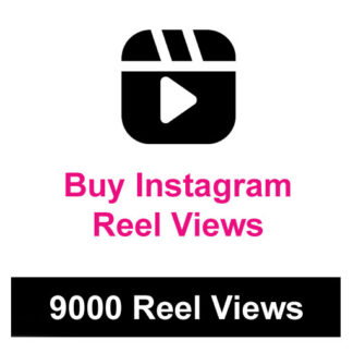 Buy 9000 Instagram Reel Views