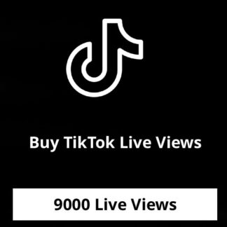 Buy 9000 TikTok Live Views