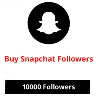 Buy 10000 Snapchat Followers