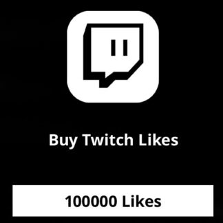 Buy 100000 Twitch Likes