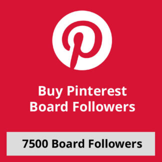 Buy 7500 Pinterest Board Followers